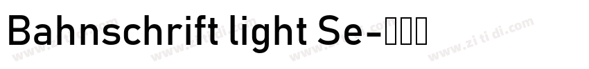 Bahnschrift light Se字体转换